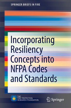 Incorporating Resiliency Concepts into NFPA Codes and Standards (eBook, PDF) - Dungan, Kenneth W.