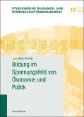 Bildung im Spannungsfeld von Ökonomie und Politik