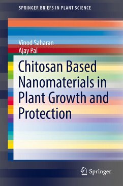 Chitosan Based Nanomaterials in Plant Growth and Protection (eBook, PDF) - Saharan, Vinod; Pal, Ajay
