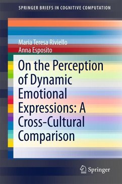 On the Perception of Dynamic Emotional Expressions: A Cross-cultural Comparison (eBook, PDF) - Riviello, Maria Teresa; Esposito, Anna