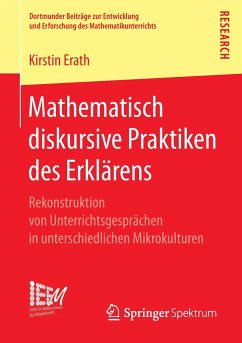 Mathematisch diskursive Praktiken des Erklärens - Erath, Kirstin