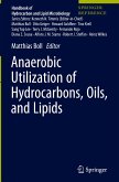 Anaerobic Utilization of Hydrocarbons, Oils, and Lipids