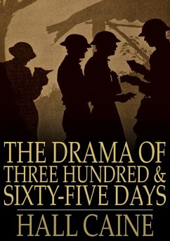 Drama of Three Hundred & Sixty-Five Days (eBook, ePUB) - Caine, Hall