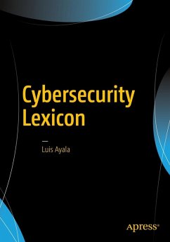 Cybersecurity Lexicon (eBook, PDF) - Ayala, Luis