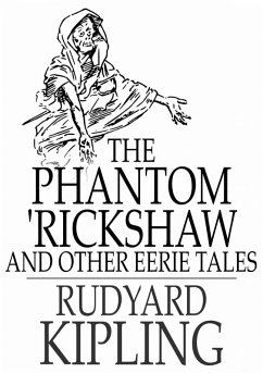 Phantom 'Rickshaw and Other Eerie Tales (eBook, ePUB) - Kipling, Rudyard