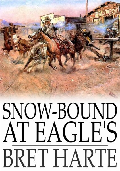 Snow-Bound at Eagle's (eBook, ePUB) Snow-Bound at Eagle's (eBook, ePUB)