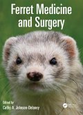 Ferret Medicine and Surgery (eBook, ePUB)