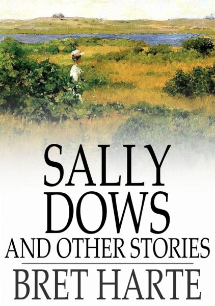 Sally Dows and Other Stories (eBook, ePUB)