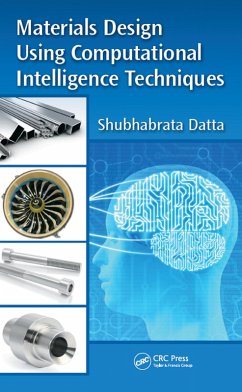 Materials Design Using Computational Intelligence Techniques (eBook, PDF) - Datta, Shubhabrata