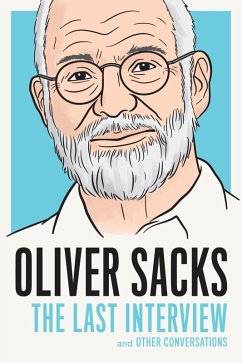 Oliver Sacks: The Last Interview (eBook, ePUB) - Sacks, Oliver