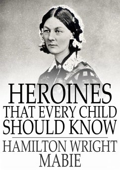 Cover Heroines That Every Child Should Know (eBook, ePUB)