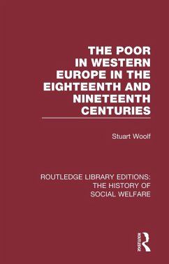 Cover The Poor in Western Europe in the Eighteenth and Nineteenth Centuries (eBook, ePUB)