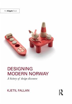 Designing Modern Norway (eBook, ePUB) - Fallan, Kjetil