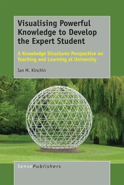 Visualising Powerful Knowledge to Develop the Expert Student (eBook, PDF) - Kinchin, Ian M.