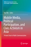 Mobile Media, Political Participation, and Civic Activism in Asia (eBook, PDF)