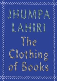 The Clothing of Books (eBook, ePUB) - Lahiri, Jhumpa