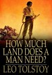 How Much Land Does a Man Need? (eBook,... - Bild 1