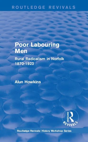 Routledge Revivals: Poor Labouring Men (1985) (eBook, ePUB)
