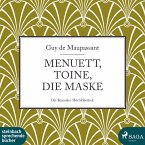 Menuett, Toine, Die Maske (Ungekürzt) (MP3-Download)