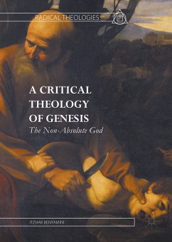 A Critical Theology of Genesis (eBook, PDF) - Benyamini, Itzhak
