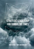 Strategic Leadership for Turbulent Times (eBook, PDF)