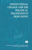 Institutional Change and the Political Transition in Hong Kong (eBook, PDF)