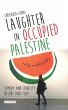 Laughter in Occupied Palestine (eBook,... - Bild 1