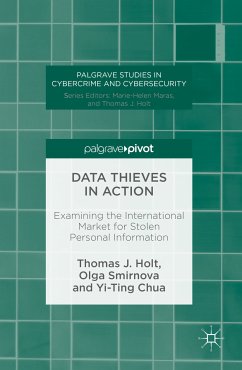 Data Thieves in Action (eBook, PDF) - Holt, Thomas J.; Smirnova, Olga; Chua, Yi-Ting