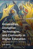 Universities, Disruptive Technologies, and Continuity in Higher Education (eBook, PDF)