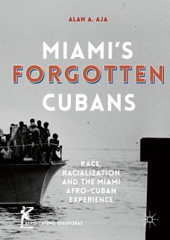 Miami’s Forgotten Cubans (eBook, PDF) - Aja, Alan A.