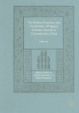 The Politics, Practices, and Possibilities of Migrant Children Schools in Contemporary China (eBook, PDF)