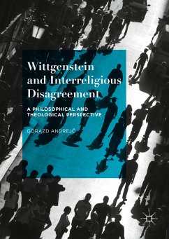 Wittgenstein and Interreligious Disagreement (eBook, PDF) - Andrejč, Gorazd