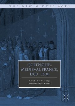Queenship in Medieval France, 1300-1500 (eBook, PDF) - Gaude-Ferragu, Murielle