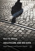 Healthcare and Big Data (eBook, PDF)