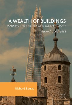 A Wealth of Buildings: Marking the Rhythm of English History (eBook, PDF)