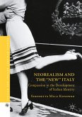 Neorealism and the &quote;New&quote; Italy (eBook, PDF)