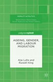 Ageing, Gender, and Labour Migration (eBook, PDF)