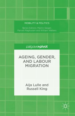 Ageing, Gender, and Labour Migration (eBook, PDF) - Lulle, Aija; King, Russell