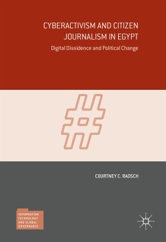 Cyberactivism and Citizen Journalism in Egypt (eBook, PDF) - Radsch, Courtney C.