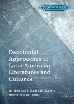 Decolonial Approaches to Latin American Literatures and Cultures (eBook, PDF)