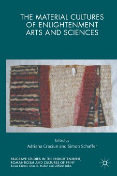 The Material Cultures of Enlightenment Arts and Sciences (eBook, PDF)