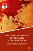 The Palgrave Handbook of Asia Pacific Higher Education (eBook, PDF)