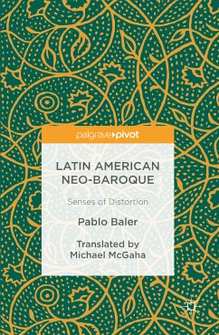 Latin American Neo-Baroque (eBook, PDF) - Baler, Pablo