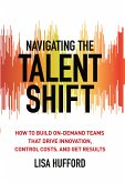 Navigating the Talent Shift (eBook, PDF)