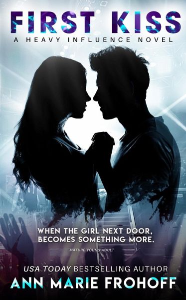 First Kiss (Heavy Influence #1) (eBook, ePUB)