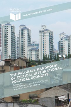 The Palgrave Handbook of Critical International Political Economy (eBook, PDF)