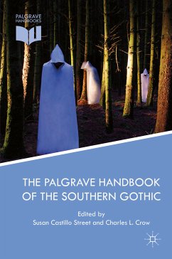 The Palgrave Handbook of the Southern Gothic (eBook, PDF)