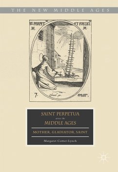 Saint Perpetua across the Middle Ages (eBook, PDF) - Cotter-Lynch, Margaret