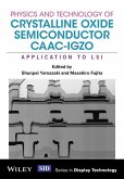Physics and Technology of Crystalline Oxide Semiconductor CAAC-IGZO (eBook, ePUB)