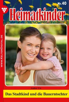 Heimatkinder 40 - Heimatroman (eBook, ePUB) - Amber, Ute